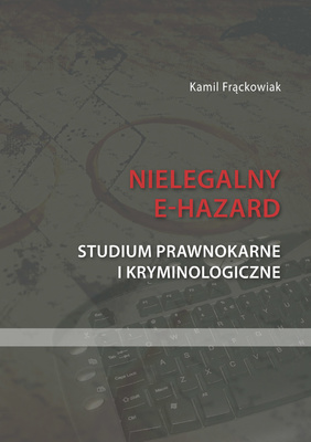 ksiazka_frckowiak_nielegalny_ehazard_okladka_400_02 ksiazka_frckowiak_nielegalny_ehazard_okladka_400_02